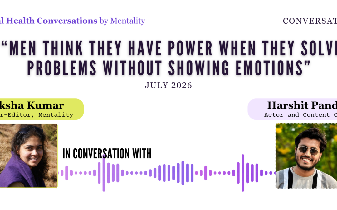 Men think they have power when they solve problems without showing emotions